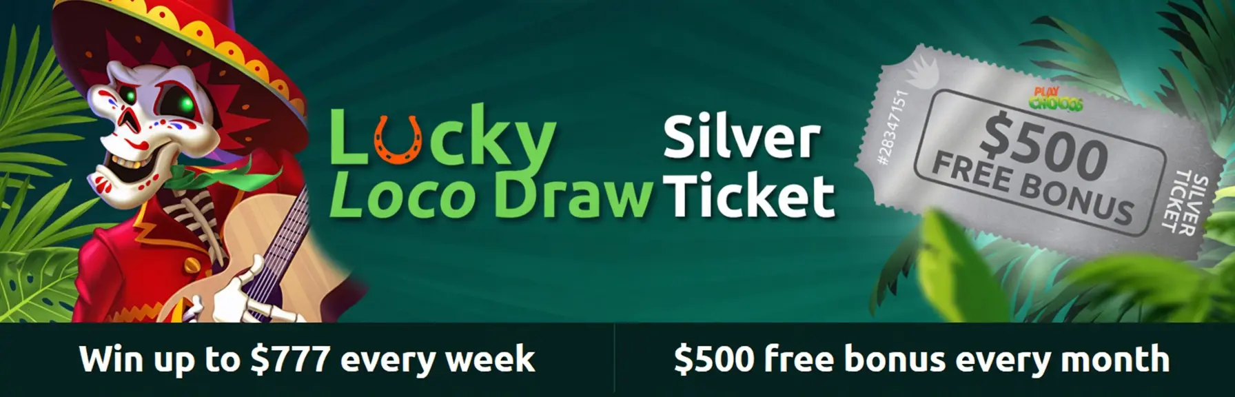 Lucky Loco Draw Silver Ticket with $500 free bonus offer